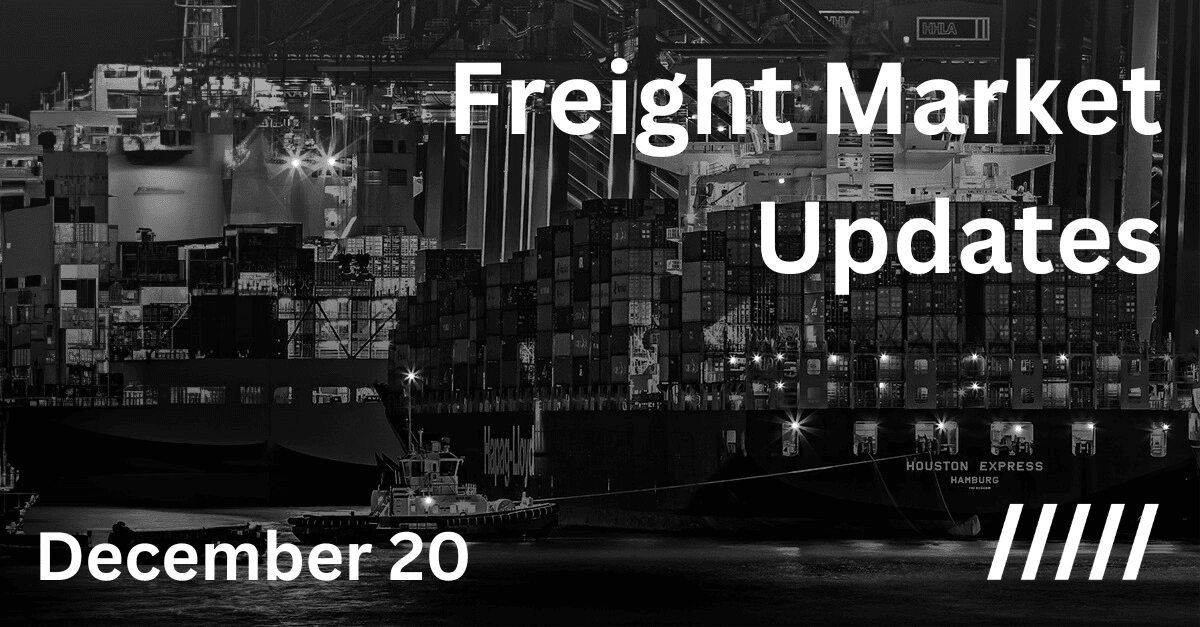 Freight market update - 20 December 2023